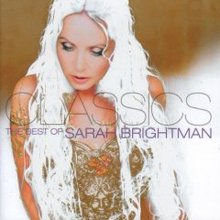 Classics: The Best Of Sarah Brightman