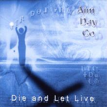 Die And Let Live