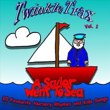 Vol. 01: A Sailor Went To Sea - 20 Favourite Nursery Rhymes and Kids Songs
