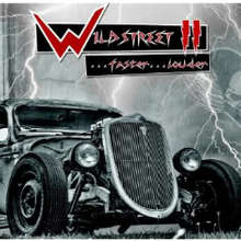 Wildstreet II ...Faster...Louder!