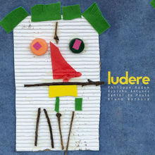 Ludere (With Rubinho Antunes)