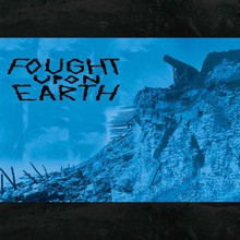 Fought Upon Earth