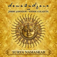 Surya Namaskar (With Jimmy Johnson & Vinnie Colaiuta)