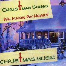 Christmas Songs We Know By Heart