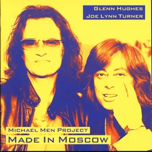 Made In Moscow (Glenn Hughes & Joe Lynn Turner)