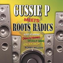 Gussie P Meets Roots Radics