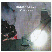 Radio Slave: Misch Masch (2CD)
