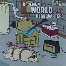 Basement World Headquarters