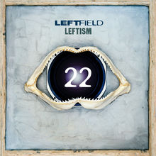 Leftism 22 (Deluxe Edition) CD2