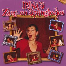 Irina's Zing- en Springliedjes