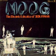 Moog - The Electric Eclectic Of Dick Hyman