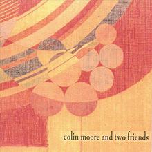 Colin Moore and Two Friends