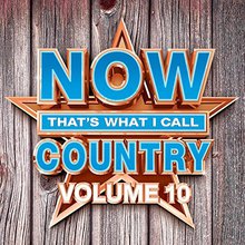 Now Thats What I Call Country Vol. 10 CD2