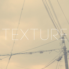 Texture