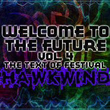 Welcome To The Future Vol. 4: The Text Of Festival
