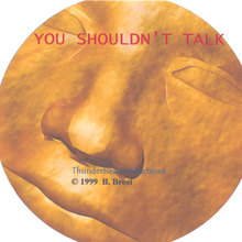 You Shouldn't Talk
