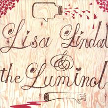 Lisa Lindal & the Luminol