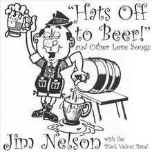 "Hats Off to Beer!" and Other Love Songs