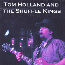 Tom Holland & the Shuffle Kings