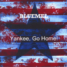 Yankee, Go Home!