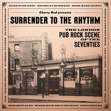 Surrender To The Rhythm: The London Pub Rock Scene Of The 70S CD3