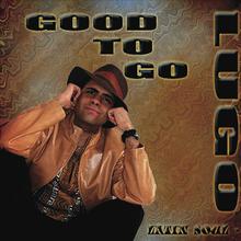 Good To Go (US ALBUM)
