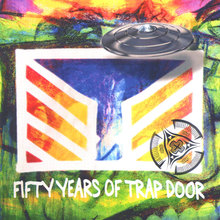 50 Years of Trap Door