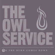 The Burn Comes Down (Expanded Edition)