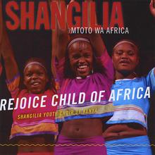 Shangilia Mtoto Wa Africa: Rejoice Child of Africa