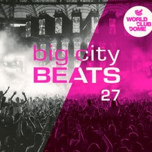 Big City Beats 27 (World Club Dome 2017 Winter Edition) CD1
