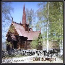 Minister Win Thompkins Foot Stompin, Vol. 1