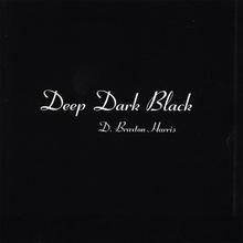 Deep Dark Black