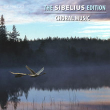The Sibelius Edition, Volume 11: Choral Music CD1