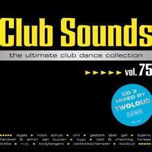 Club Sounds The Ultimate Club Dance Collection Vol. 75 CD3