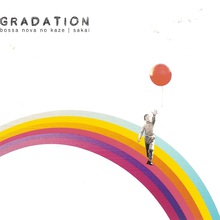 Gradation - Bossa Nova No Kaze