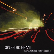 Splendid Brazil (With Victor Biglione)