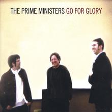 The Prime Ministers Go For Glory