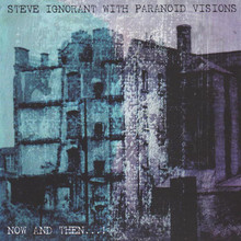 Now And Then...! (With Paranoid Visions)