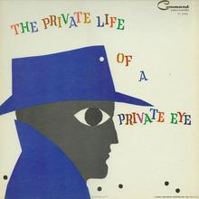 The Private Life Of A Private Eye (Vinyl)