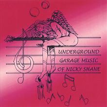 Underground Garage Music of Nicky Shane