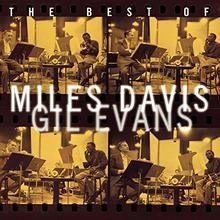 The Best Of Miles Davis And Gil Evans (With Gil Evans)