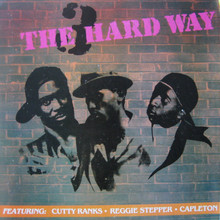 3 The Hard Way (With Reggie Stepper & Capleton)
