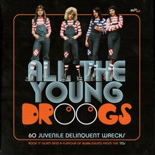 All The Young Droogs - 60 Juvenile Delinquent Wrecks - Elegance & Decadence CD3