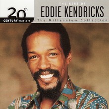 20Th Century Masters - The Millennium Collection: The Best Of Eddie Kendricks (Remastered)