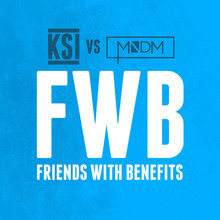 Friends With Benefits (Ksi vs. Mndm) (CDS)