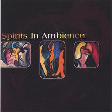Spirits In Ambience