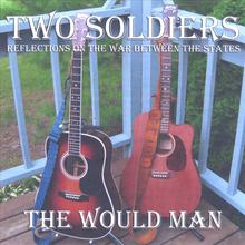 Two Soldiers - Reflections on the War Between the States