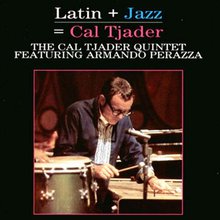 Latin + Jazz = Cal Tjader