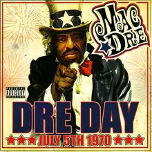 Dre Day: July 5th 1970