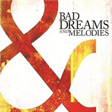 Bad Dreams And Melodies